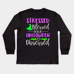 stressed blessed and halloween obsessed Fall autumn pumpkin Kids Long Sleeve T-Shirt